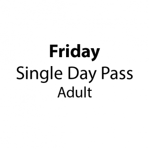 Friday Single Day Pass Adult